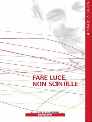 cover image of Fare luce, non scintille